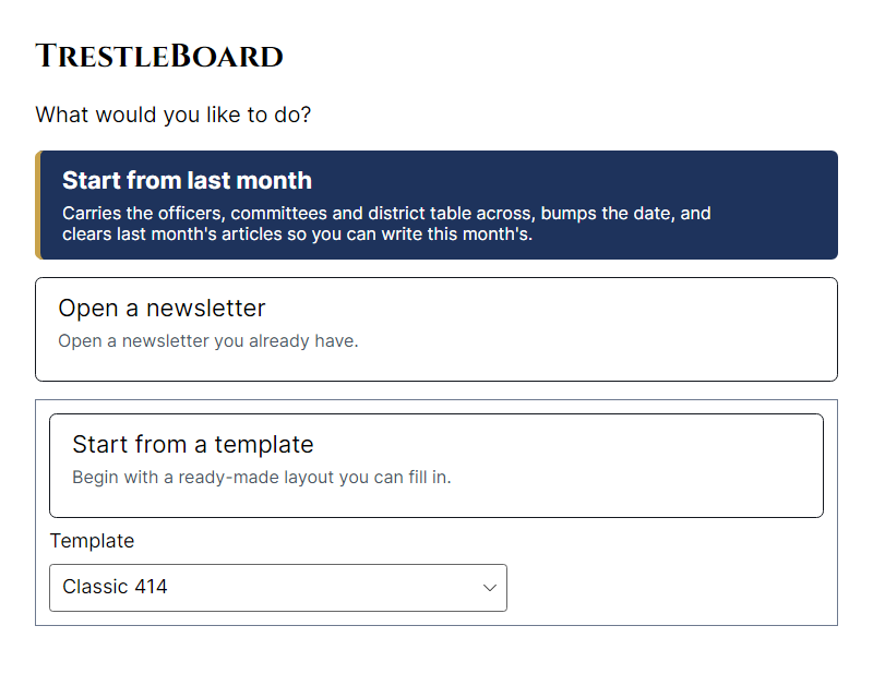 The start screen, offering three large buttons: start from last month, open a newsletter you saved, or start from a ready-made layout, with a picker for which layout.