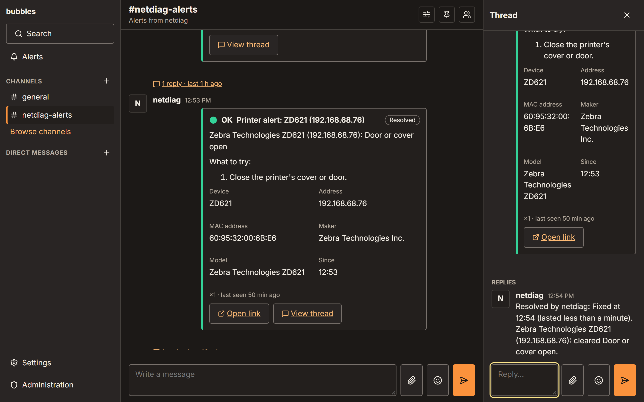 bubbles, channel #netdiag-alerts: netdiag's card Printer alert: ZD621 (192.168.68.76), Door or cover open, with what to try and the device's details, marked Resolved; its thread has netdiag's reply: Resolved by netdiag: Fixed at 12:54 (lasted less than a minute). Zebra Technologies ZD621 (192.168.68.76): cleared Door or cover open.