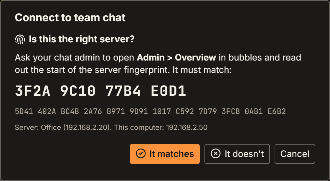 Connect to team chat: Is this the right server? The first four groups of the fingerprint, 3F2A 9C10 77B4 E0D1, in large letters, with It matches and It doesn't buttons